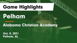 Pelham  vs Alabama Christian Academy  Game Highlights - Oct. 8, 2021
