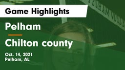Pelham  vs Chilton county  Game Highlights - Oct. 14, 2021