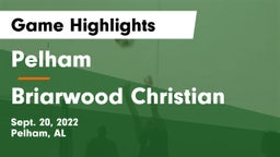 Pelham  vs Briarwood Christian  Game Highlights - Sept. 20, 2022