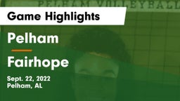 Pelham  vs Fairhope  Game Highlights - Sept. 22, 2022