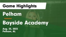 Pelham  vs Bayside Academy  Game Highlights - Aug. 25, 2023