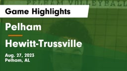Pelham  vs Hewitt-Trussville  Game Highlights - Aug. 27, 2023