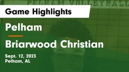 Pelham  vs Briarwood Christian  Game Highlights - Sept. 12, 2023