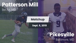 Matchup: Patterson Mill vs. Pikesville  2019