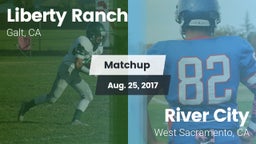 Matchup: Liberty Ranch vs. River City  2017