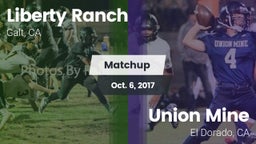 Matchup: Liberty Ranch vs. Union Mine  2017