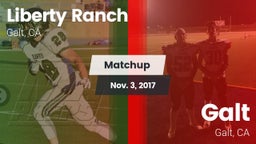 Matchup: Liberty Ranch vs. Galt  2017