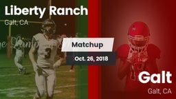 Matchup: Liberty Ranch vs. Galt  2018
