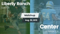 Matchup: Liberty Ranch vs. Center  2019