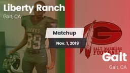 Matchup: Liberty Ranch vs. Galt  2019