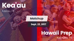 Matchup: Kea'au vs. Hawaii Prep  2017