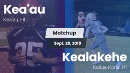 Matchup: Kea'au vs. Kealakehe  2018