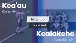 Matchup: Kea'au vs. Kealakehe  2019