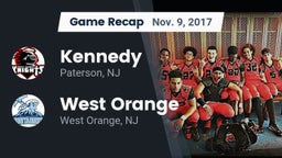 Recap: Kennedy  vs. West Orange  2017