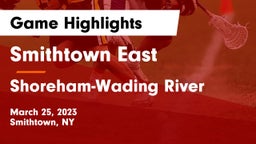 Smithtown East  vs Shoreham-Wading River  Game Highlights - March 25, 2023