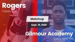 Matchup: Rogers vs. Gilmour Academy  2020
