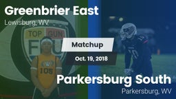 Matchup: Greenbrier East vs. Parkersburg South  2018