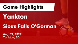 Yankton  vs Sioux Falls O'Gorman  Game Highlights - Aug. 27, 2020