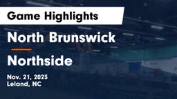 North Brunswick  vs Northside  Game Highlights - Nov. 21, 2023