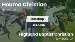 Matchup: Houma Christian vs. Highland Baptist Christian  2017