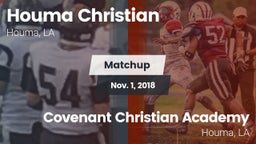 Matchup: Houma Christian vs. Covenant Christian Academy  2018