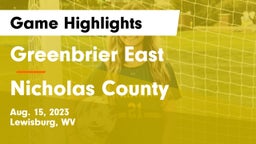 Greenbrier East  vs Nicholas County Game Highlights - Aug. 15, 2023