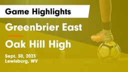 Greenbrier East  vs Oak Hill High Game Highlights - Sept. 30, 2023