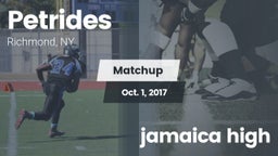 Matchup: Petrides vs. jamaica high 2017