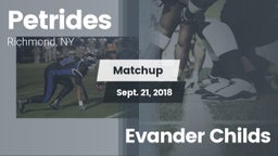 Matchup: Petrides vs. Evander Childs  2018