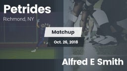 Matchup: Petrides vs. Alfred E Smith  2018
