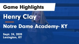 Henry Clay  vs Notre Dame Academy- KY Game Highlights - Sept. 24, 2020