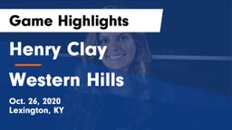 Henry Clay  vs Western Hills  Game Highlights - Oct. 26, 2020