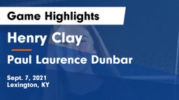 Henry Clay  vs Paul Laurence Dunbar  Game Highlights - Sept. 7, 2021