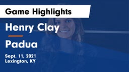 Henry Clay  vs Padua Game Highlights - Sept. 11, 2021
