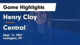 Henry Clay  vs Central Game Highlights - Sept. 11, 2021