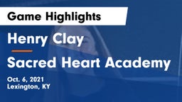 Henry Clay  vs Sacred Heart Academy Game Highlights - Oct. 6, 2021