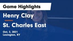 Henry Clay  vs St. Charles East  Game Highlights - Oct. 2, 2021