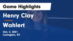 Henry Clay  vs Wahlert  Game Highlights - Oct. 2, 2021