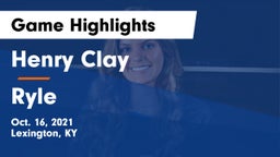 Henry Clay  vs Ryle  Game Highlights - Oct. 16, 2021