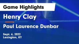 Henry Clay  vs Paul Laurence Dunbar  Game Highlights - Sept. 6, 2022