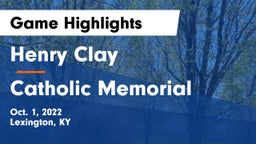 Henry Clay  vs Catholic Memorial  Game Highlights - Oct. 1, 2022