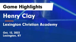 Henry Clay  vs Lexington Christian Academy Game Highlights - Oct. 12, 2022