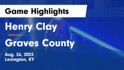Henry Clay  vs Graves County  Game Highlights - Aug. 26, 2023