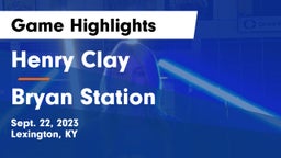 Henry Clay  vs Bryan Station  Game Highlights - Sept. 22, 2023