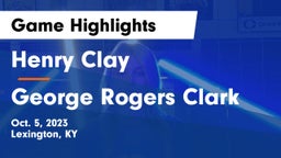 Henry Clay  vs George Rogers Clark  Game Highlights - Oct. 5, 2023