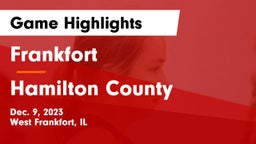 Frankfort  vs Hamilton County  Game Highlights - Dec. 9, 2023