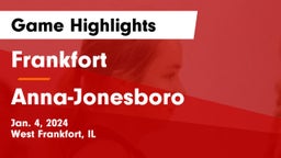 Frankfort  vs Anna-Jonesboro  Game Highlights - Jan. 4, 2024