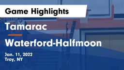 Tamarac  vs Waterford-Halfmoon  Game Highlights - Jan. 11, 2022