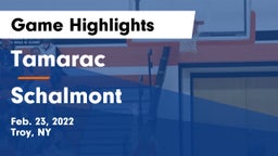 Tamarac  vs Schalmont  Game Highlights - Feb. 23, 2022