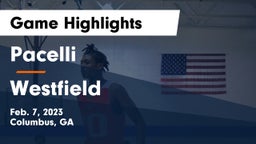 Pacelli  vs Westfield  Game Highlights - Feb. 7, 2023